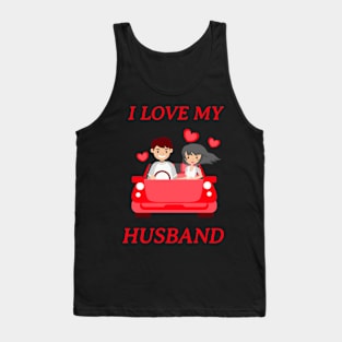 I love my husband Tank Top